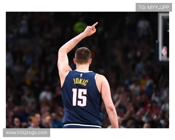 尼古拉·约基奇：从塞尔维亚小镇到NBA历史巨星的辉煌之路